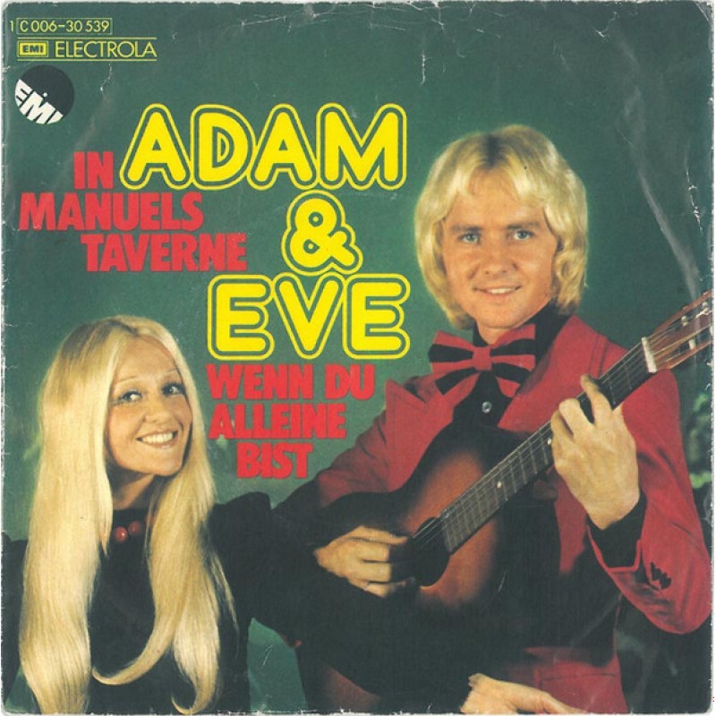 Adam & Eve – In Manuels Taverne / Wenn Du Al...