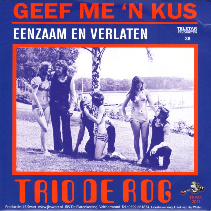 Telstar Favorieten Deel 38 - Trio de Rog - Geef Me...