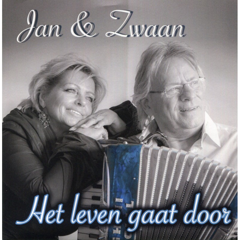 Jan & Zwaan – Het Leven Gaat Door / Mijn Her...