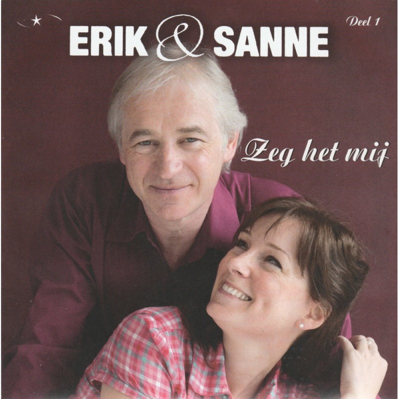 Erik & Sanne - Zeg het mij