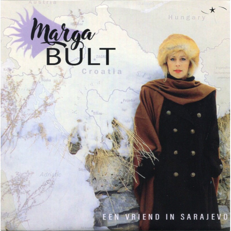 Marga Bult – Een Vriend In Sarajevo