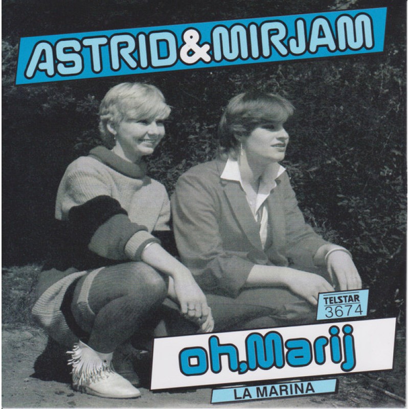 Astrid & Mirjam – Oh, Marij