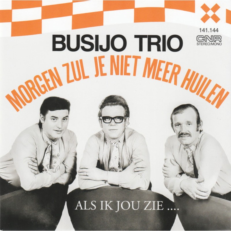 Busijo Trio – Morgen Zul Je Niet Meer Huilen