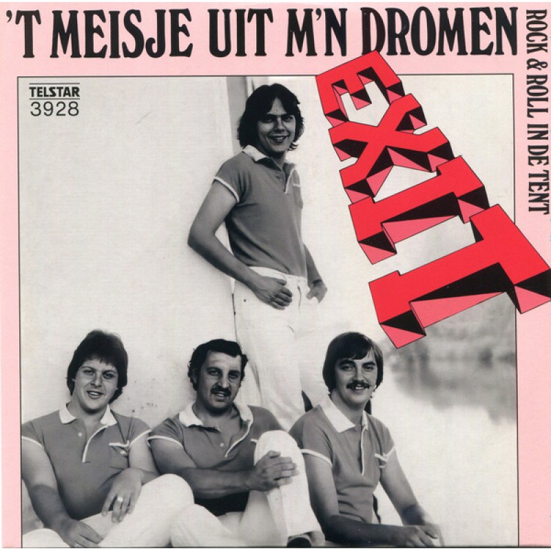 Exit – 't Meisje Uit M'n Dromen
