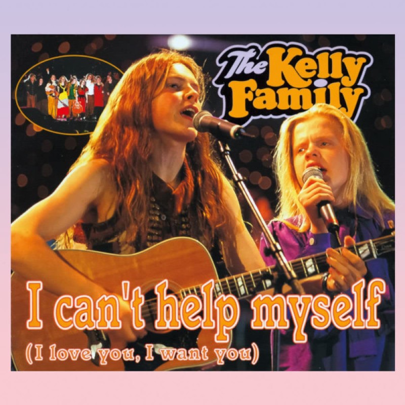 The Kelly Family – I Can't Help Myself (I Love Y...