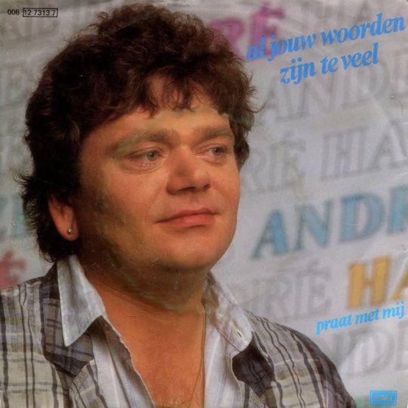 André Hazes – Al Jouw Woorden Zijn Te Veel