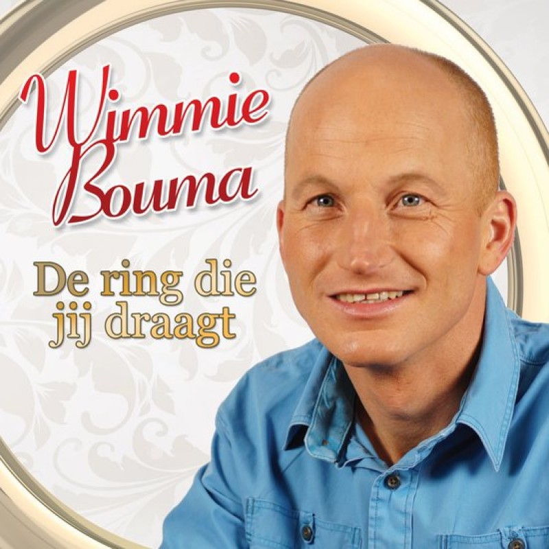 Wimmie Bouma - De Ring Die Jij Draagt