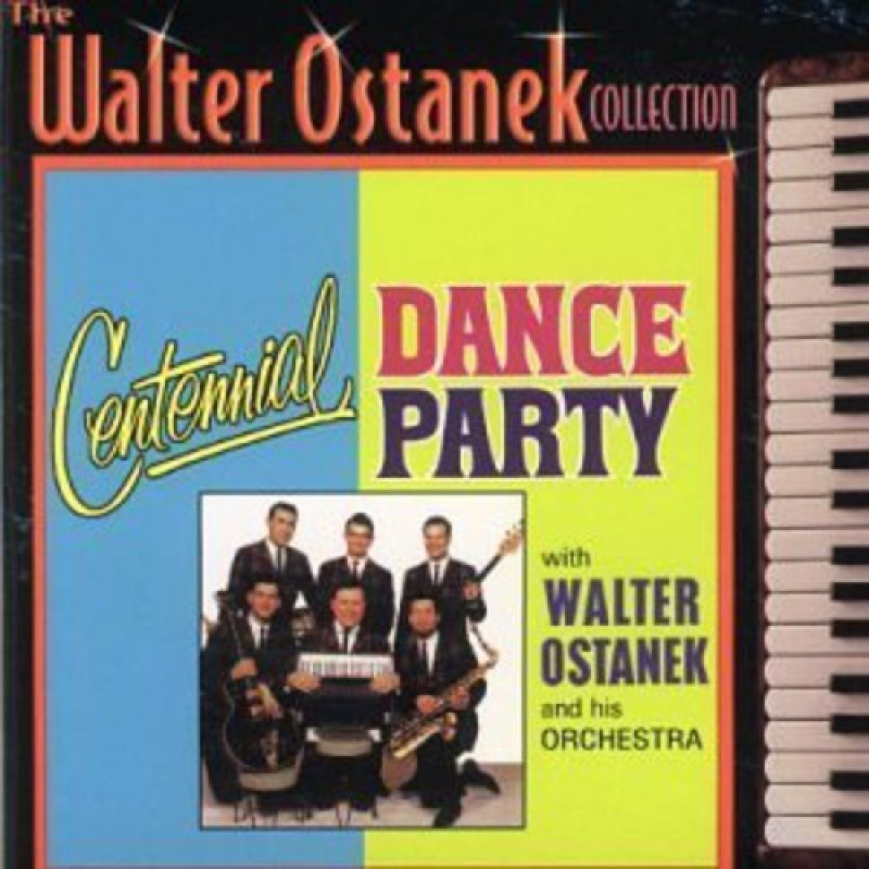 Walter Ostanek - Centennial Dance Party (CD)