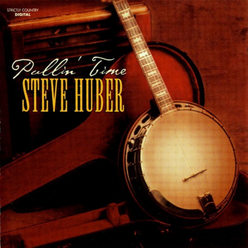 Steve Huber - Pullin Time - CD