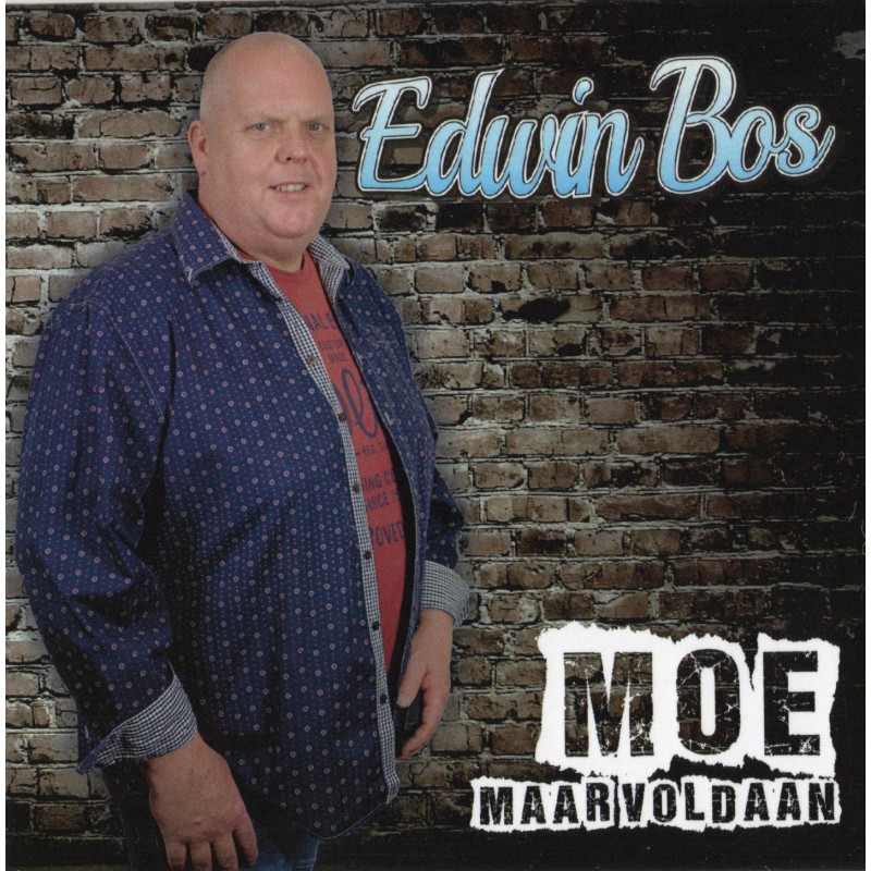 Edwin Bos - Moe Maar Voldaan