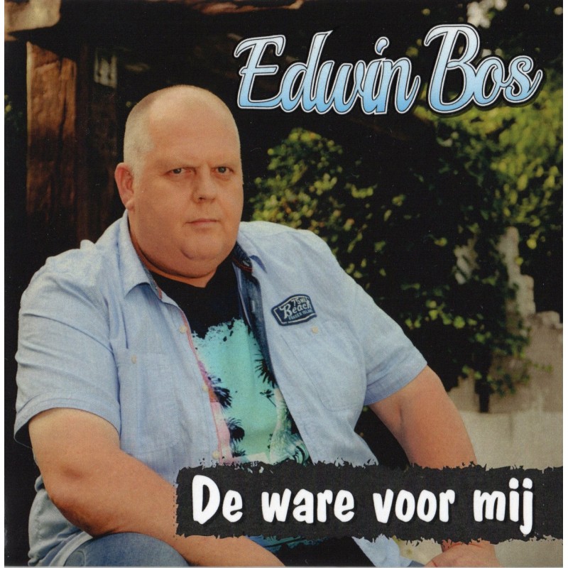 Edwin Bos - De Ware Voor Mij