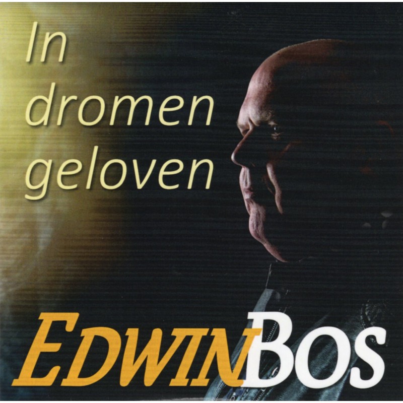 Edwin Bos - In Dromen Geloven