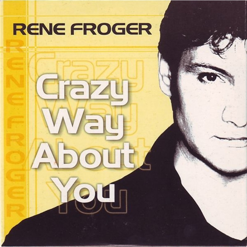 René Froger - Crazy Way About You
