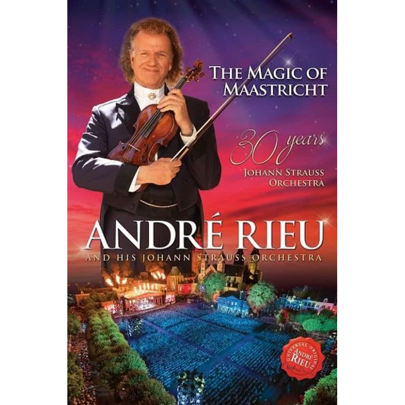 Andre Rieu - The Magic Of Maastricht: 30 Years Of ...