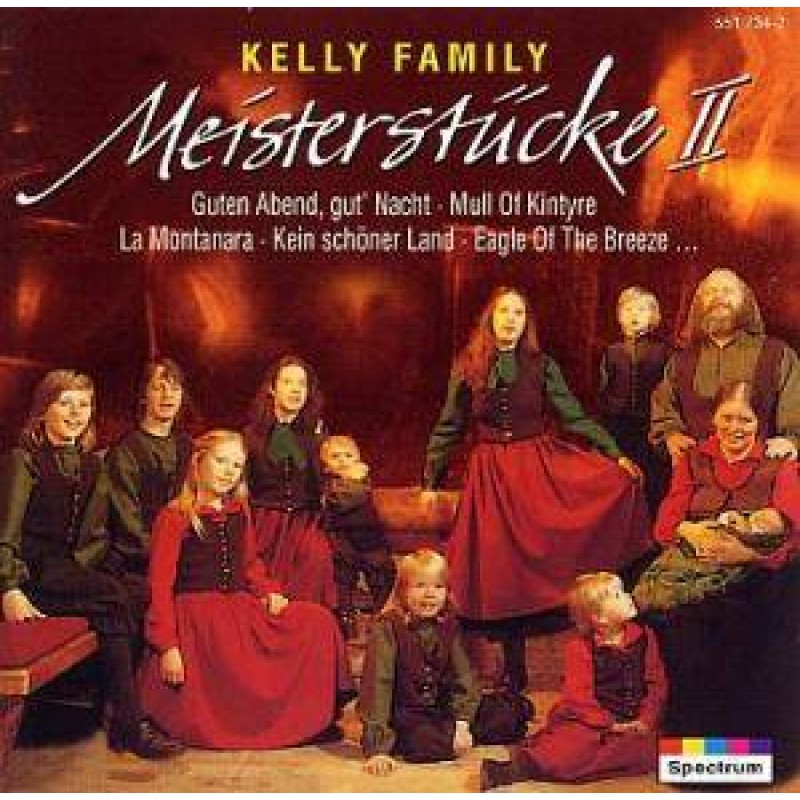 Meisterstücke 2 - The Kelly Family