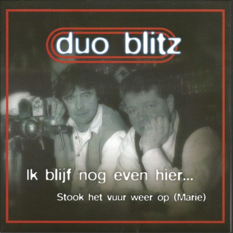Duo Blitz - Ik Blijf Nog Even Hier