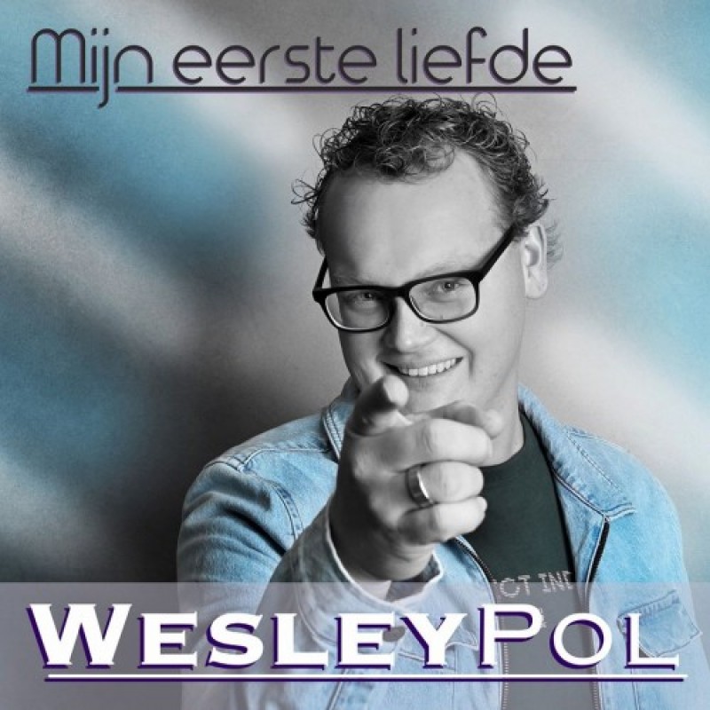 Wesley Pol - Mijn Eerste Liefde 