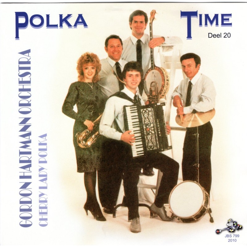 Polka Time Deel 20 - Gordon Hartman Orchestra