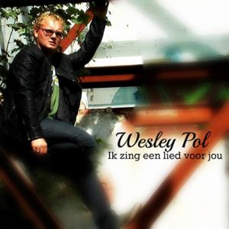 Wesley Pol - Ik zing een lied voor jou