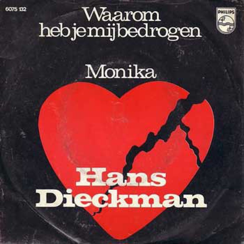  Hans Dieckman – Monika / Waarom Heb Je Mij Bedr...