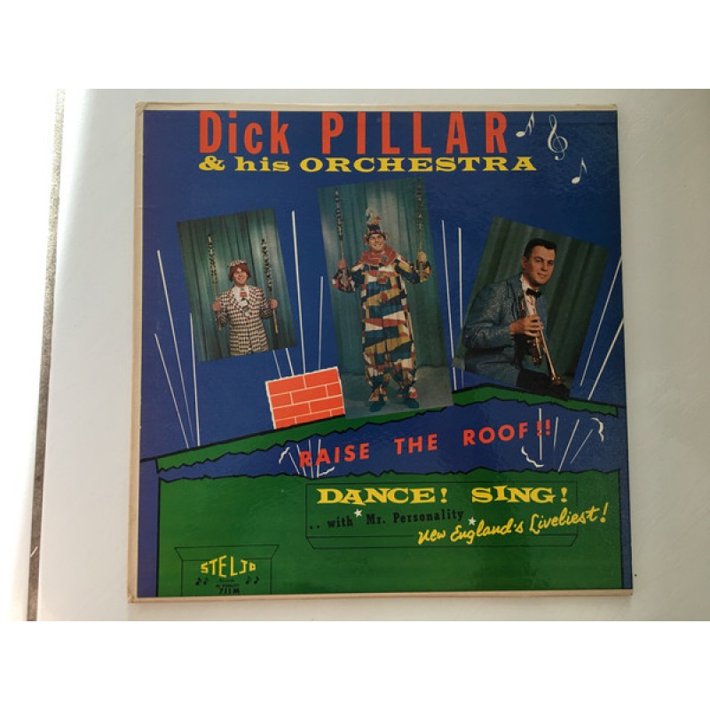 Dick Pillar And His Orchestra –Raise The Roof 