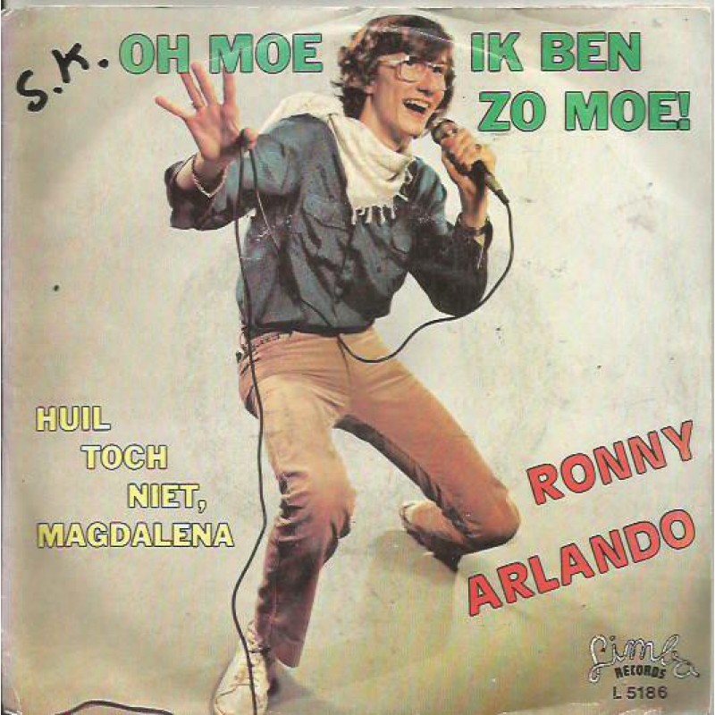 Ronny Arlando – Oh Moe, Ik Ben Zo Moe