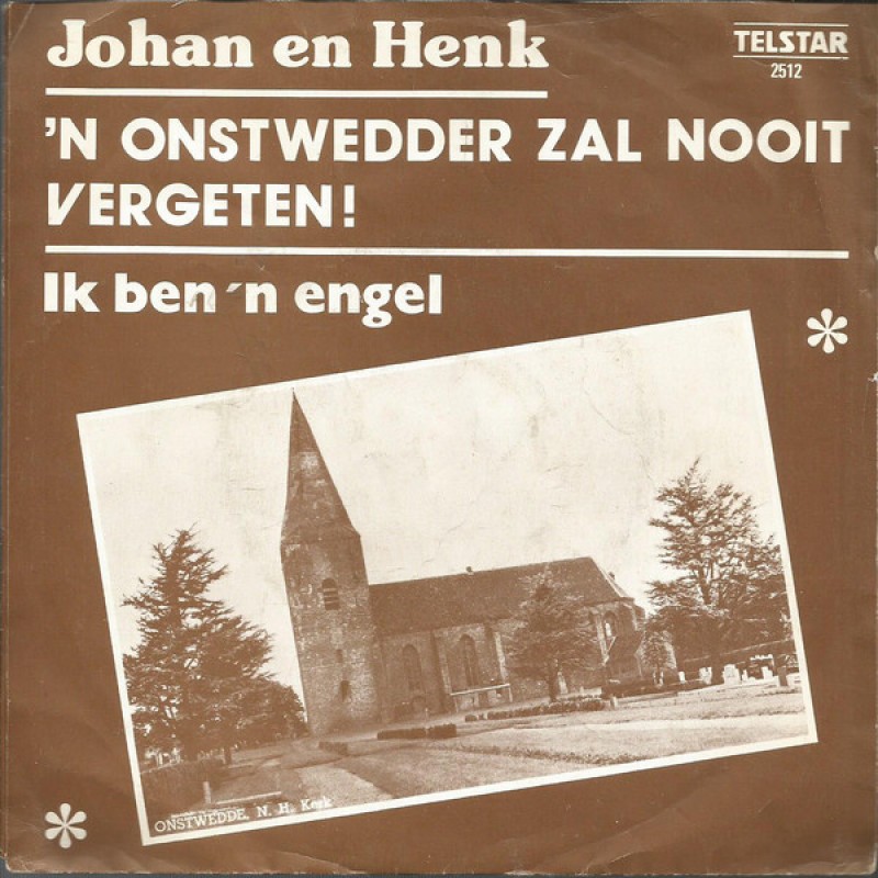 Johan en Henk-'N Onstwedder zal nooit vergeten!
