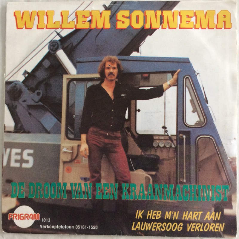 Willem Sonnema-De droom van een kraanmachinist