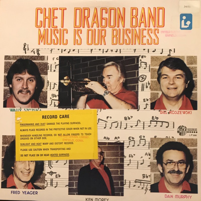 Chet Dragon Band–Music Is Our Business