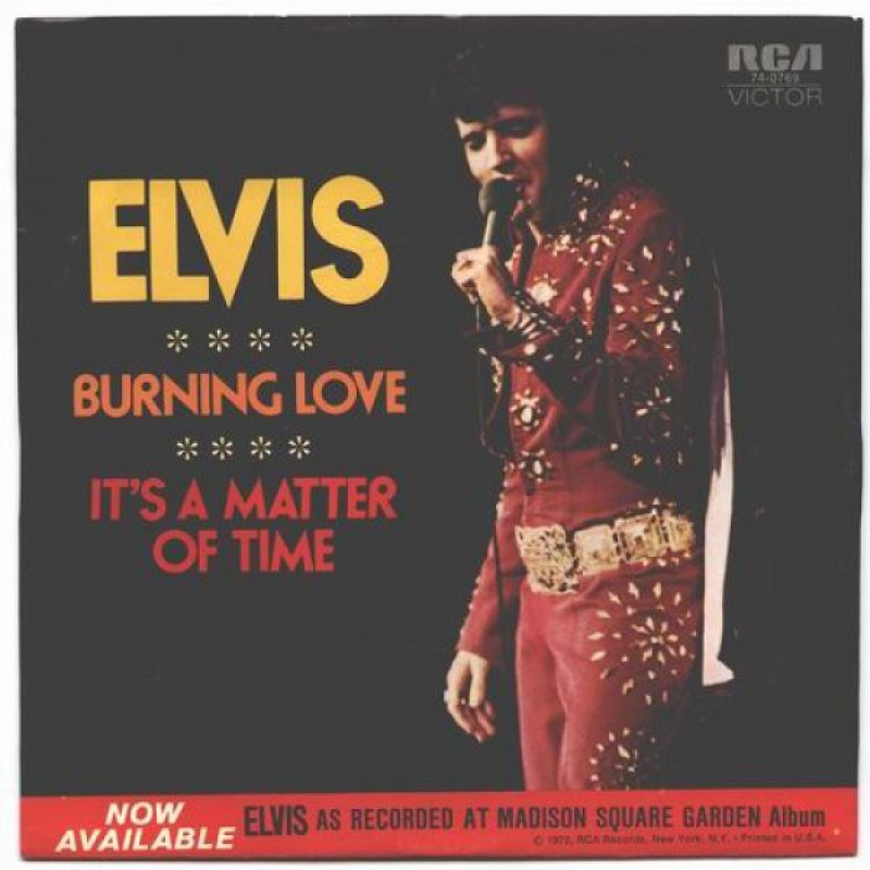 Elvis Presley–Burning Love/It's A Matter Of Time