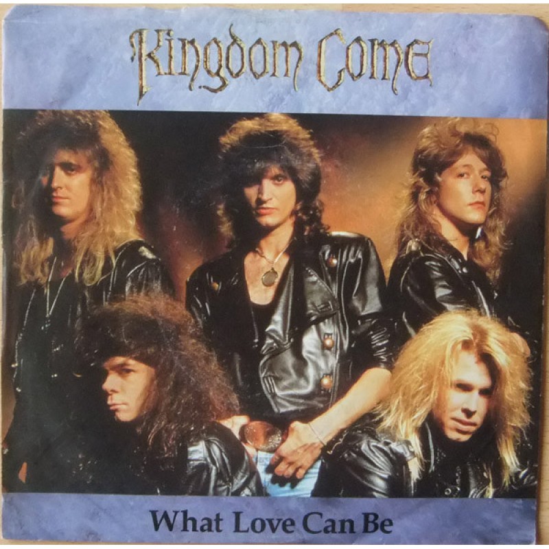 Kingdom Come–What Love Can Be