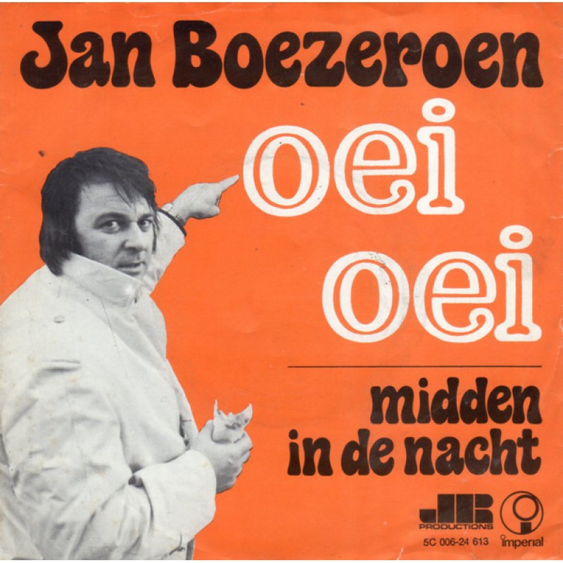 Jan Boezeroen–Oei Oei/midden in de nacht