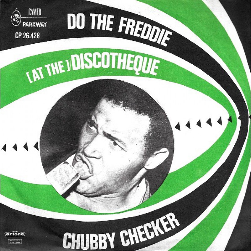 Chubby Checker–Do The Freddie/(At The) Discotheq...