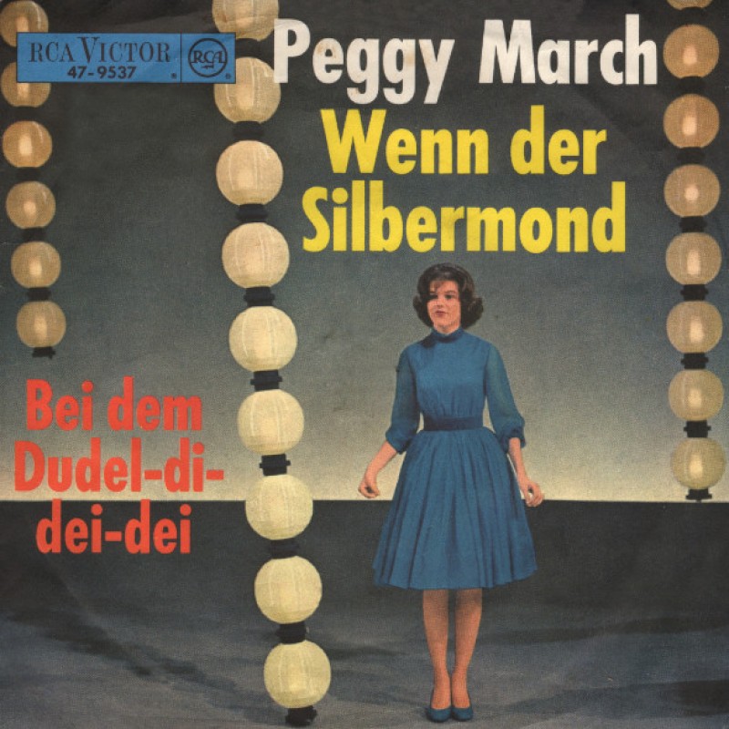 Peggy March–Wenn Der Silbermond/Bei Dem Dudel-Di...