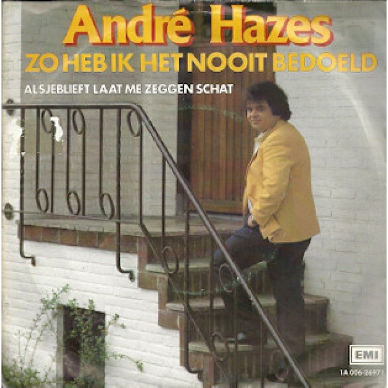 André Hazes–Zo Heb Ik Het Nooit Bedoeld