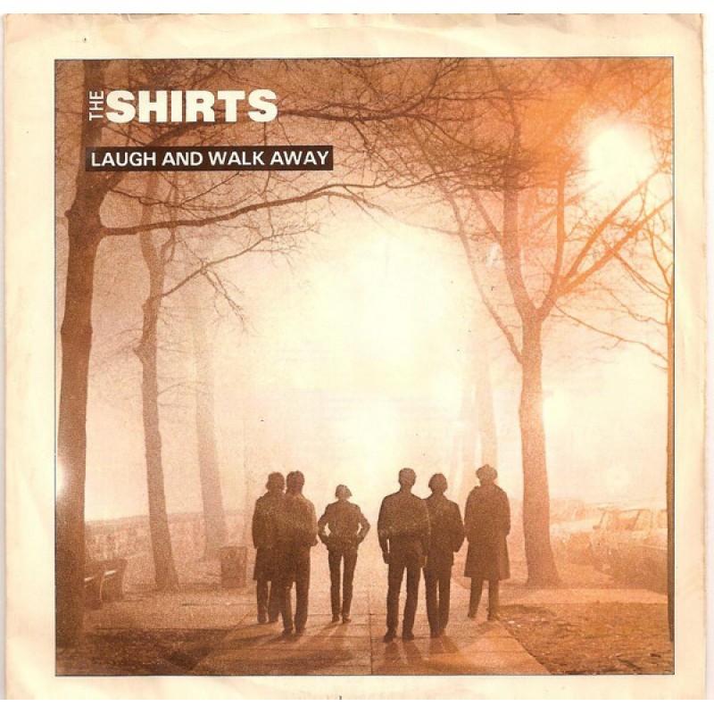 The Shirts–Laugh And Walk Away