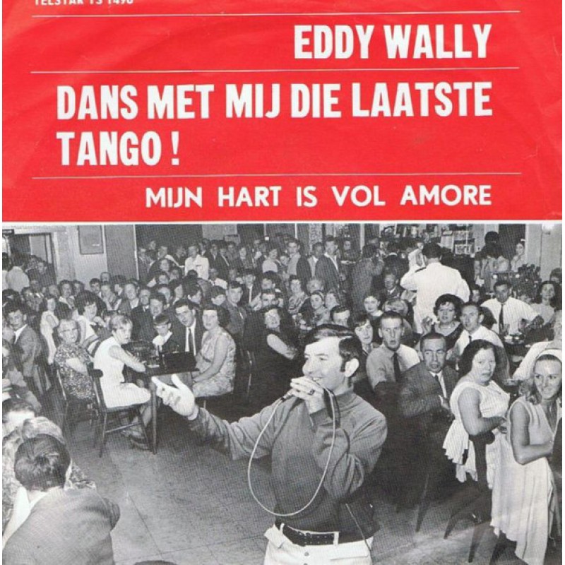 Eddy Wally - Dans met mij die laatste tango [ Tels...