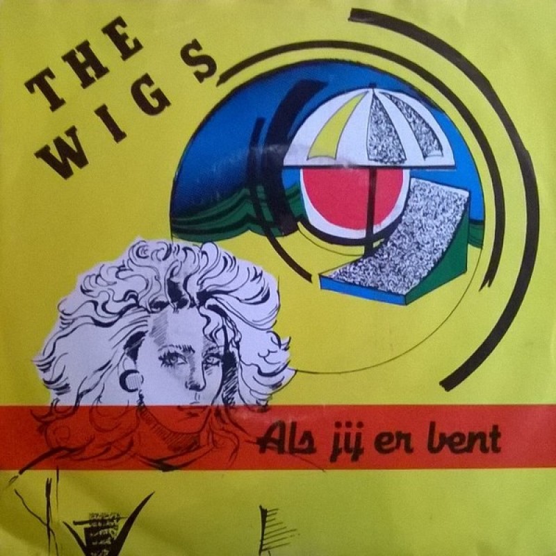 The Wigs-Als jij er bent