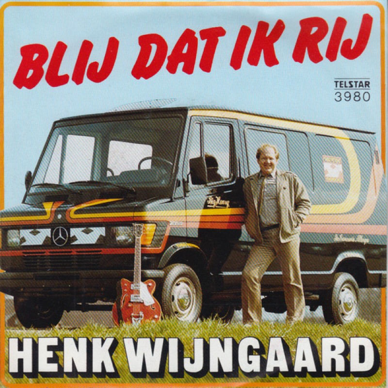 Henk Wijngaard–Blij Dat Ik Rij