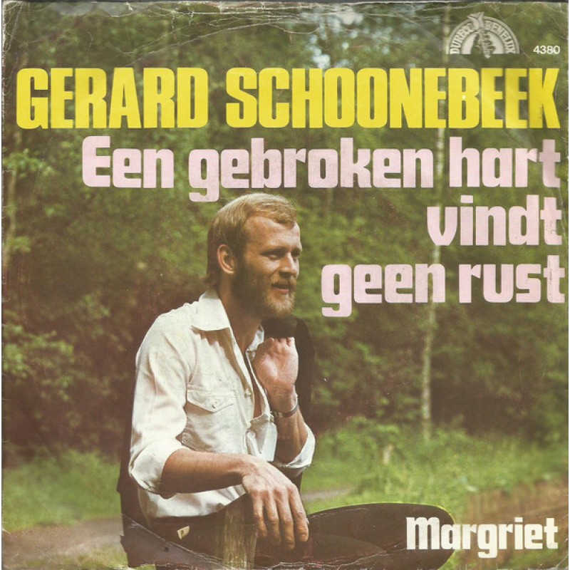 Gerard Schoonebeek–Een Gebroken Hart Vindt Geen ...