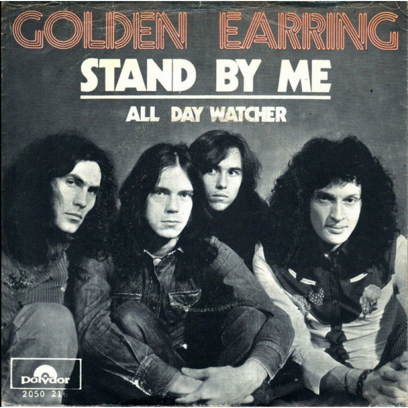 Golden Earring ‎– Stand By Me
