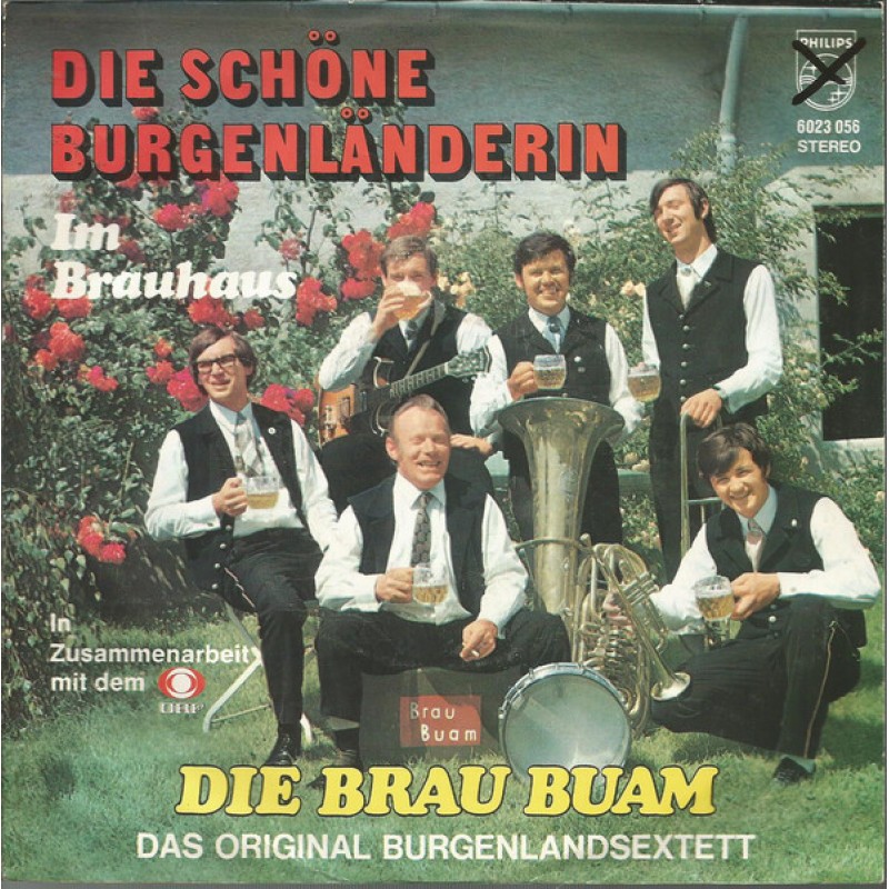 Die Brau Buam –Die Schöne Burgenländerin/Im Br...