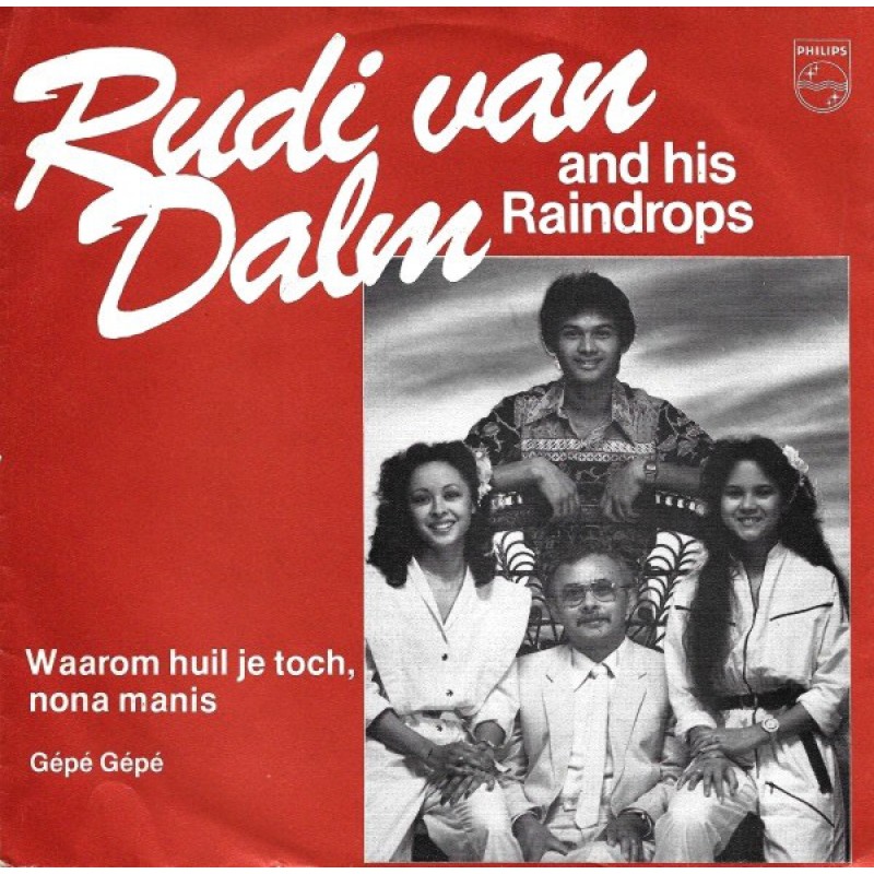 Rudi van Dalm And His Raindrops–Waarom Huil Je T...