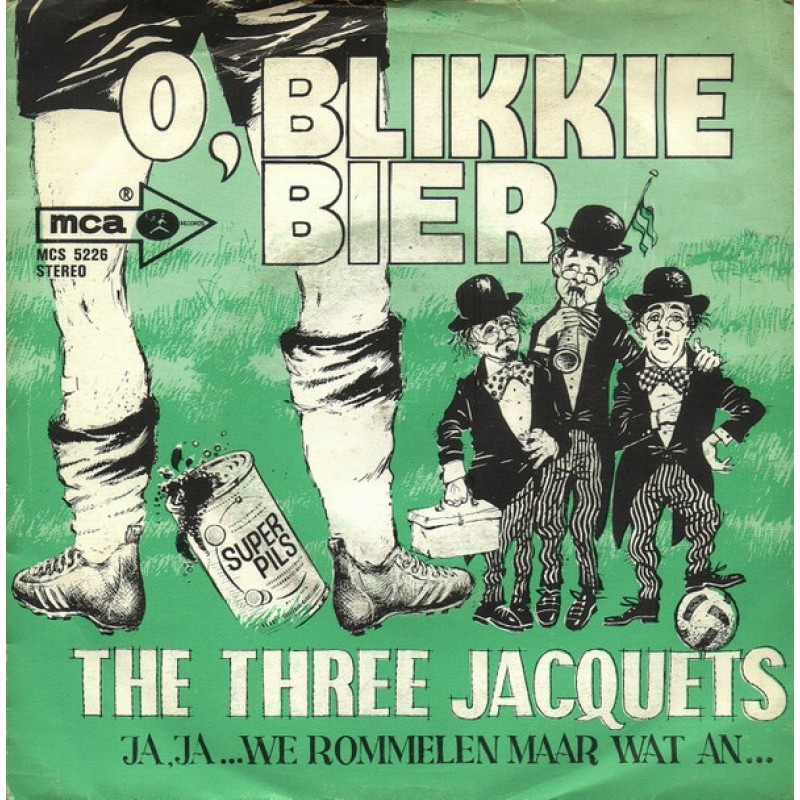 The Three Jacquets–O, Blikkie Bier