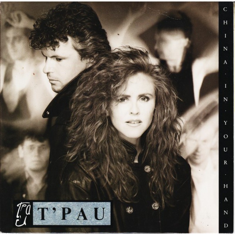 T'Pau–China In Your Hand
