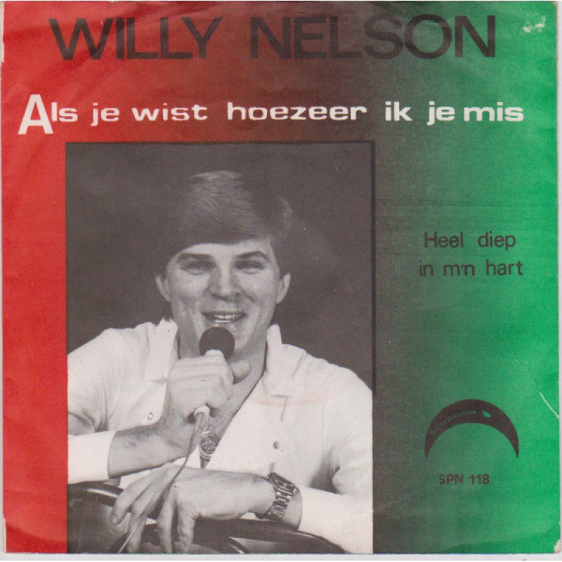 Willy Nelson–Als Je Wist Hoezeer Ik Je Mis