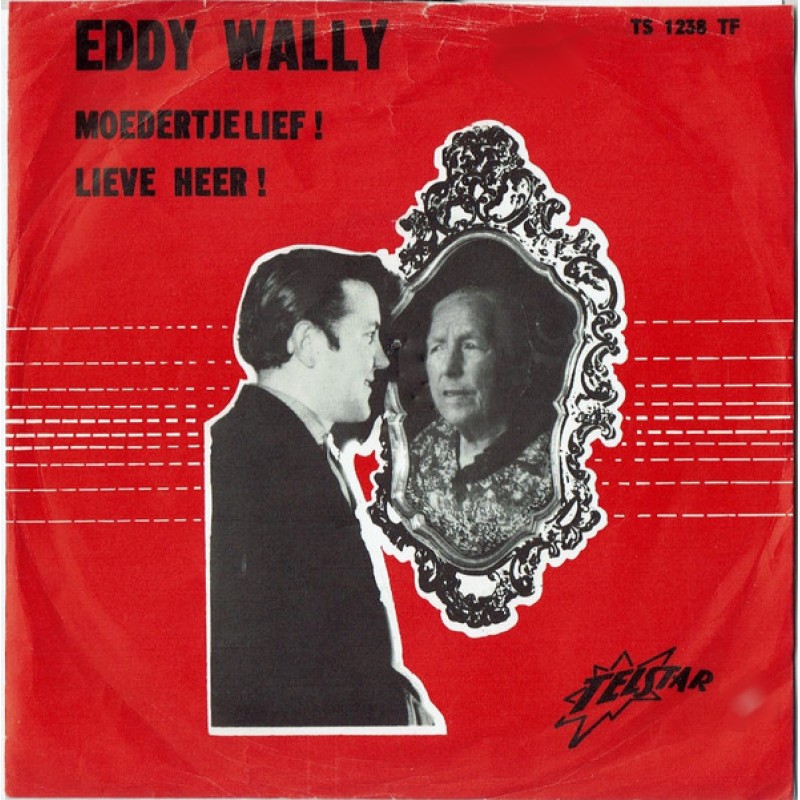 Eddy Wally–Moedertjelief