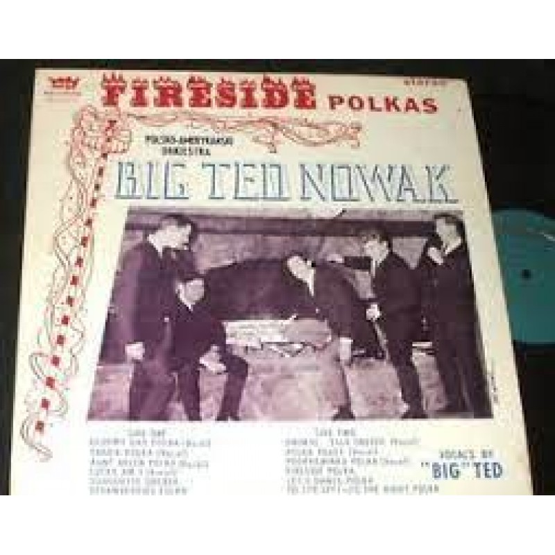 big ted nowak-fireside polkas
