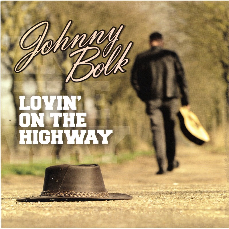 Johnny Bolk - Lovin' on the Highway