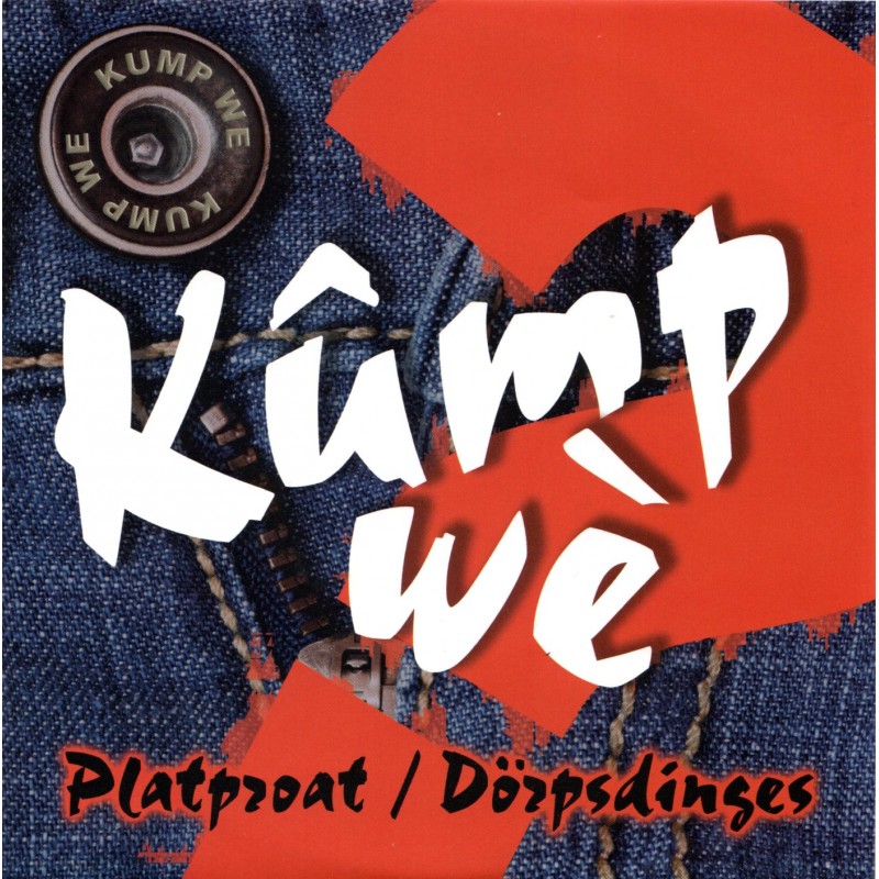 Kump Wè - Platproat / Dörpsdinges